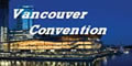 Information about Vancouver Convention. It's facilities, restaurants, lodging, tours, transportation, sports/pubs and winetours etc.